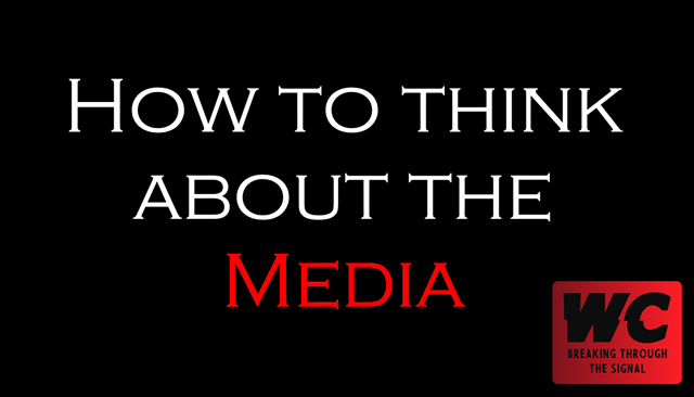 How to Think about the Media