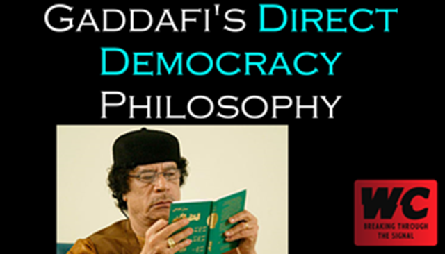 Gaddafi's Direct Democracy Philosophy