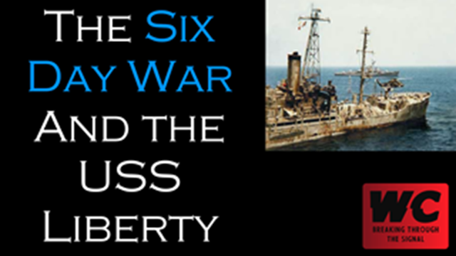 The Six Day War and the USS Liberty