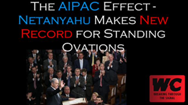 The AIPAC Effect - Netanyahu Makes a New Record for Standing Ovations