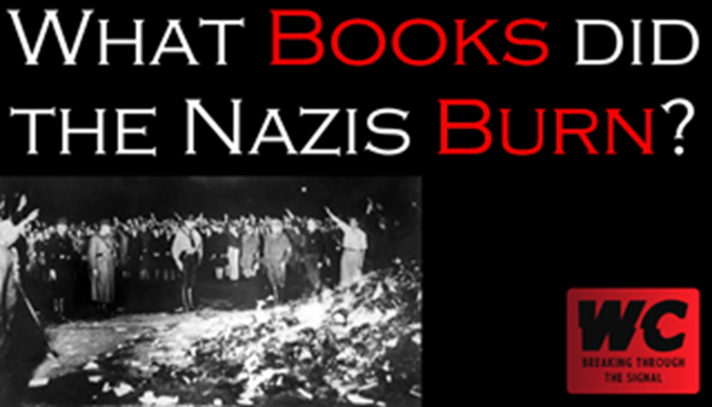 What Really Happened?  Which Books did the Nazis Burn?