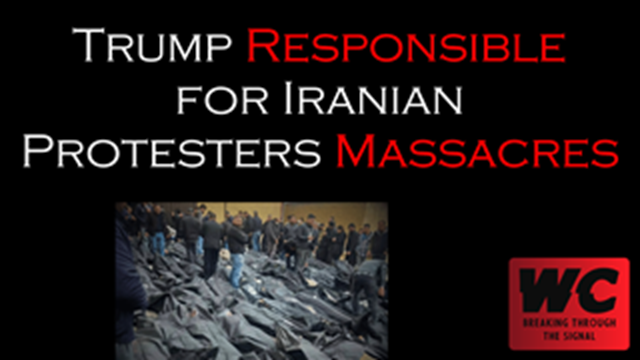 Trump Responsible for Iranian Protestors Massacres