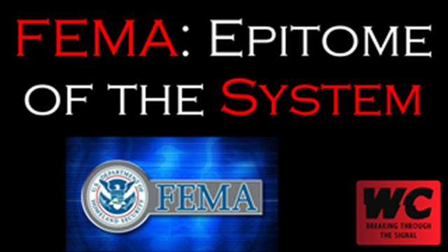 FEMA: Epitome of the System