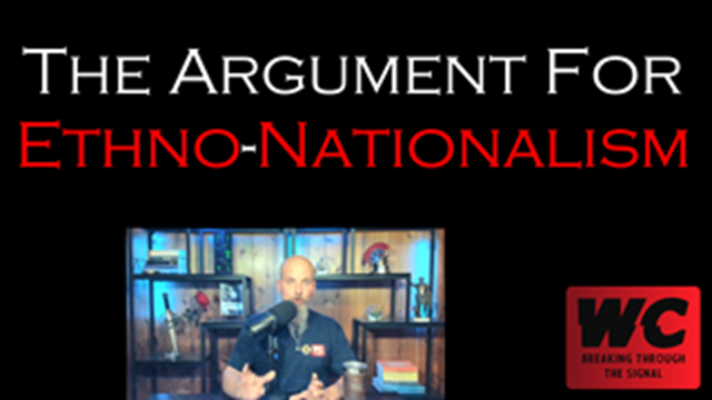 The Argument for Ethno-Nationalism