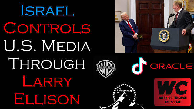 Israel Controls U.S. Media Through Larry Ellison