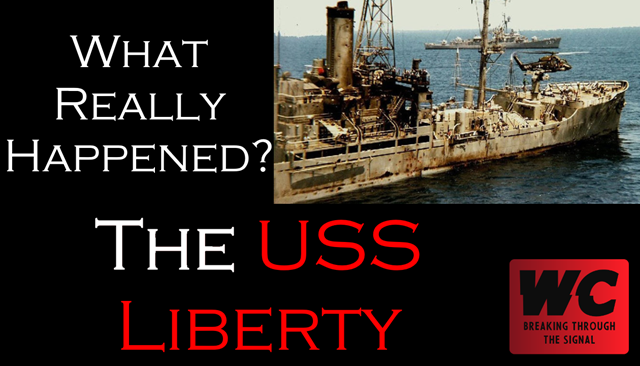 What Really Happened? The USS Liberty
