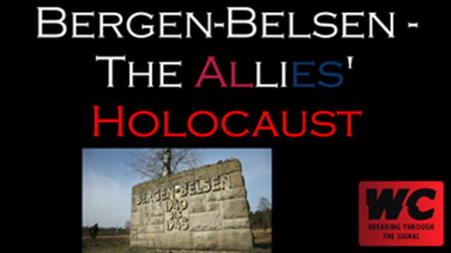 The Holocaust Pt. 14 - Bergen-Belsen - The Allies' Holocaust
