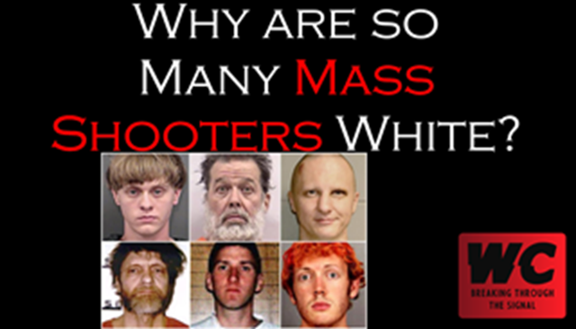 Why are so Many Mass Shooters White?