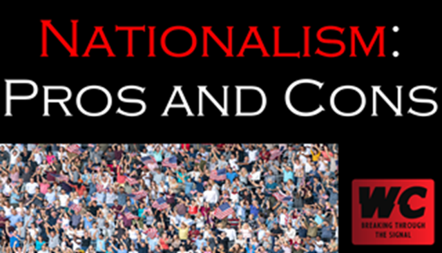 Nationalism: Pros and Cons