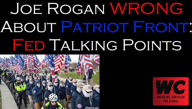 Joe Rogan WRONG About Patriot Front - Fed Talking Points