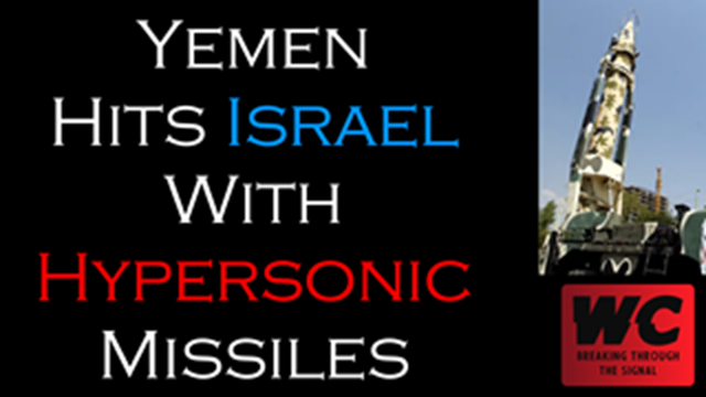 Yemen Hits Israel With Hypersonic Missiles