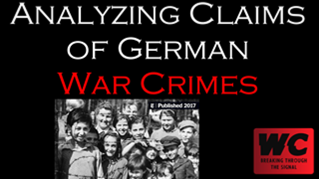 Analyzing Claims of German War Crimes