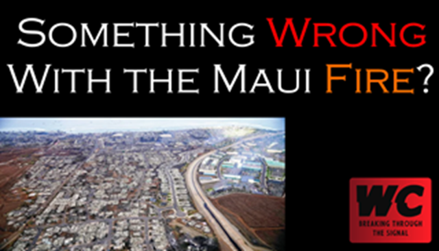 Something Wrong With the Maui Fire?
