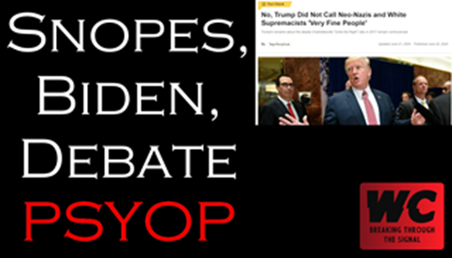 Snopes, Biden, Debate PSYOP