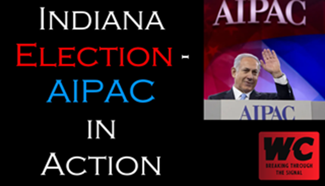 Indiana Election - AIPAC in Action