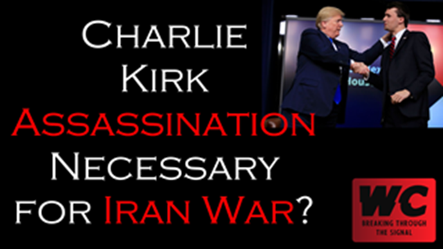 Charlie Kirk Assassination Necessary for Iran War?