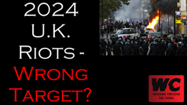 2024 U.K. Riots - Wrong Target?
