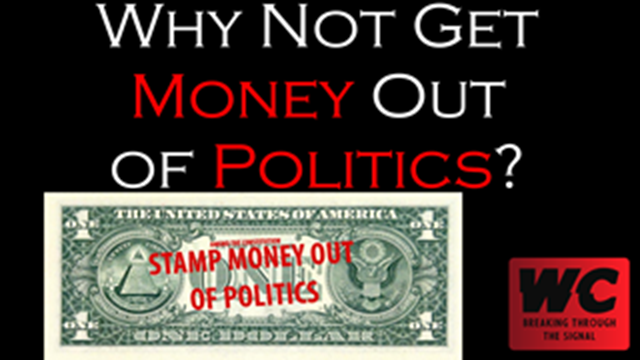 Money in Politics - The Most Important Issue